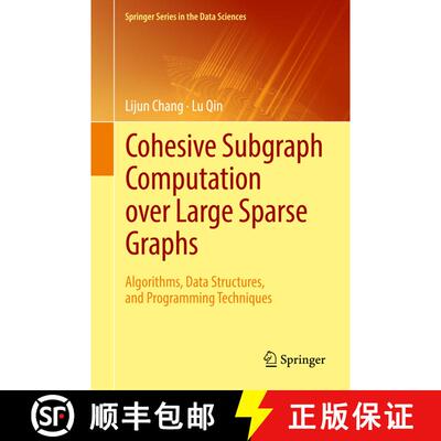 【3-4周达】精装 Cohesive Subgraph Computation over Large Sparse Graphs : Algorithms, Data Structures,... [9783030035983]