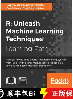 【3-4周达】R: Unleash Machine Learning Techniques: Unleash Machine Learning Techniques [9781787127340]
