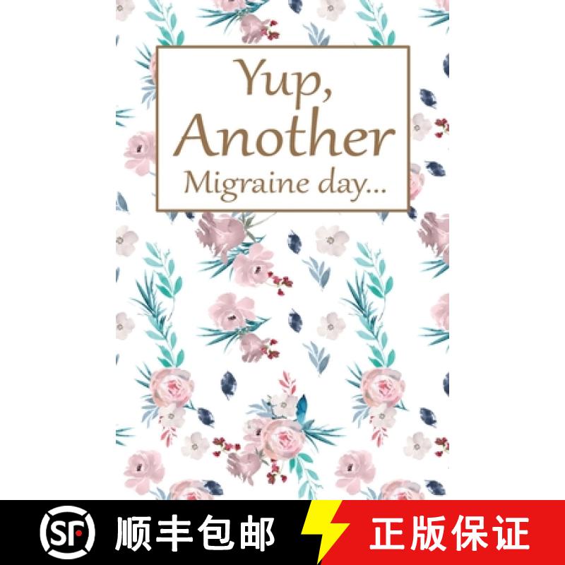 【3-4周达】Another Migraine Day: Health Log Book, Yearly Headache Tracker, Personal Health Tracker, H... [9781716115547]