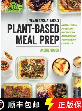 【3-4周达】Vegan Yack Attack's Plant-Based Meal Prep: Weekly Meal Plans and Recipes to Streamline You... [9780760391549]