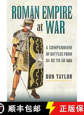 【3-4周达】Roman Empire at War: A Compendium of Battles from 31 B.C. to A.D. 565 [9781399085205]