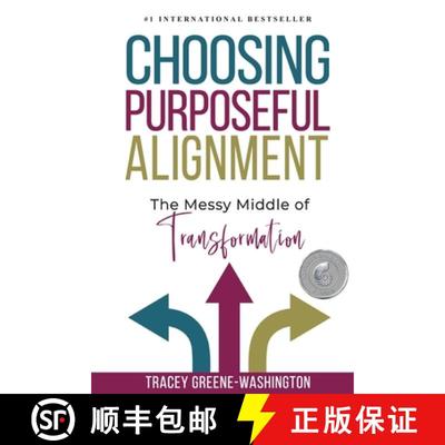 【2-3周达】Choosing Purposeful Alignment: The Messy Middle of Transformation [9781513660530]