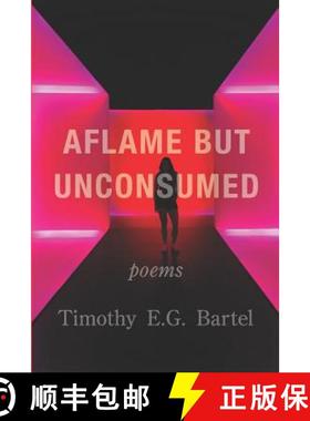 【3-4周达】Aflame but Unconsumed [9781950462063]