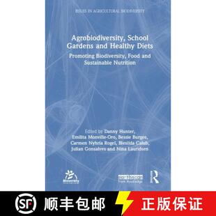 Agrobiodiversity 9780367148850 Susta... Diets 4周达 Promoting Gardens School Food and Biodiversity Healthy