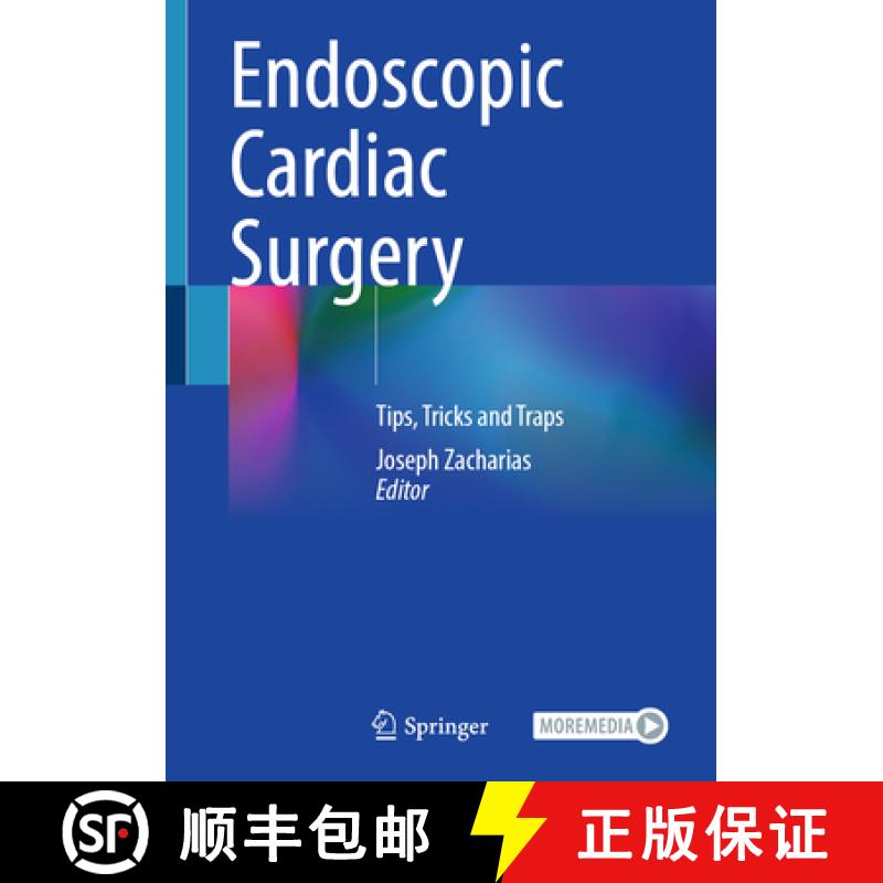【3-4周达】Endoscopic Cardiac Surgery: Tips, Tricks and Traps [9783031211034]