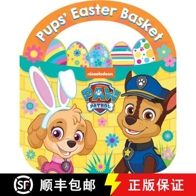【3-4周达】PAW Patrol Pups’ Easter Basket: A Carry-Along Board Book [9780008568238]