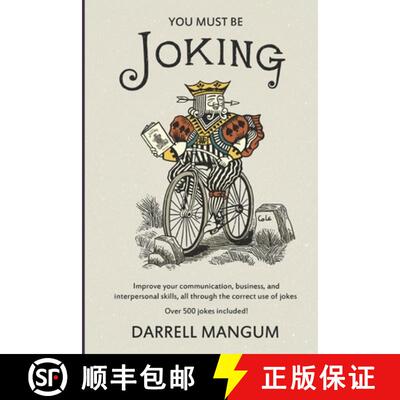 【3-4周达】You Must Be Joking: Improve your communication, business, and interpersonal skills, all th... [9780979460722]