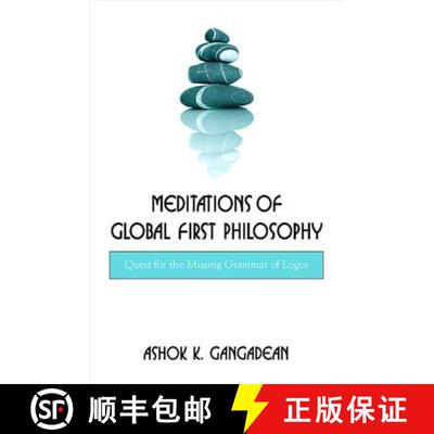 【3-4周达】精装 Meditations of Global First Philosophy : Quest for the Missing Grammar of Logos [9780791476055]