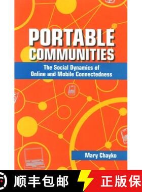 【3-4周达】Portable Communities : The Social Dynamics of Online and Mobile Connectedness [9780791476000]