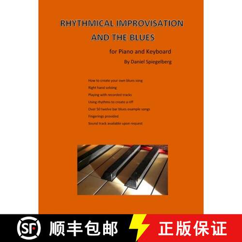【3-4周达】Rhythmical improvisation and the blues: for piano and keyboard [9780692832967]