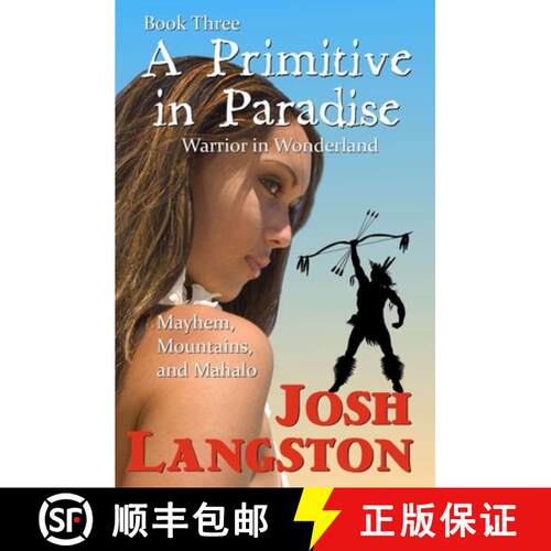 【3-4周达】A Primitive in Paradise: Warrior in Wonderland [9781737823704]