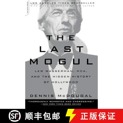 【3-4周达】The Last Mogul: Lew Wasserman, McA, and the Hidden History of Hollywood [9780306810503]