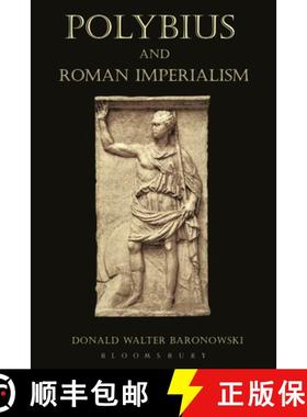 预订 Polybius and Roman Imperialism [9781472504500]