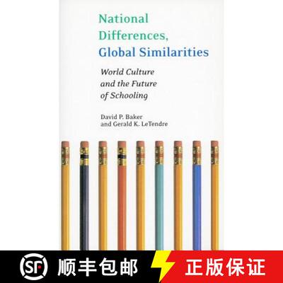 【3-4周达】精装 National Differences, Global Similarities – World Culture and the Future of Schooling [9780804750202]