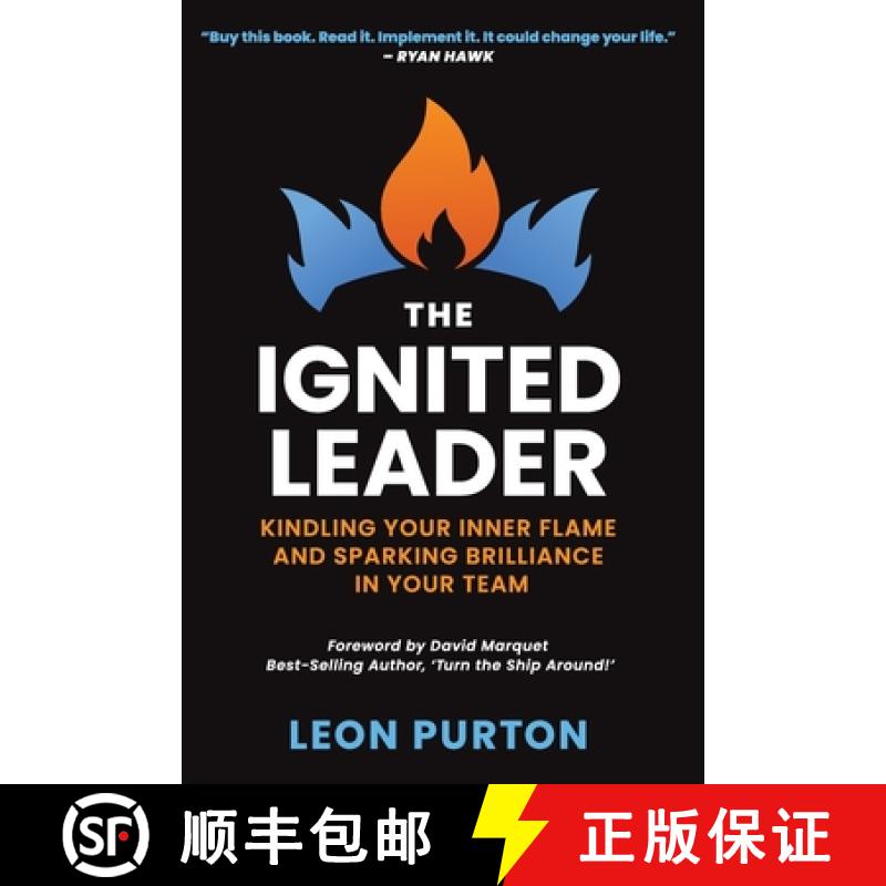 【2-3周达】The Ignited Leader: Kindling Your Inner Flame and Sparking Brilliance in Your Team [9781764042215]