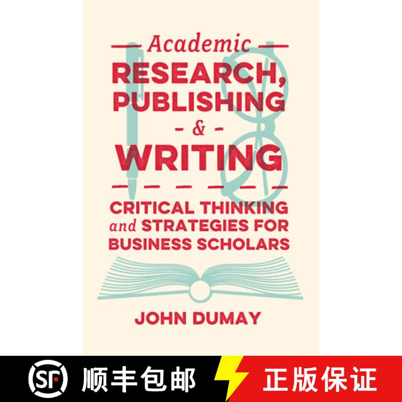 【3-4周达】Academic Research, Publishing and Writing: Critical Thinking and Strategies for Business S... [9781800712911]