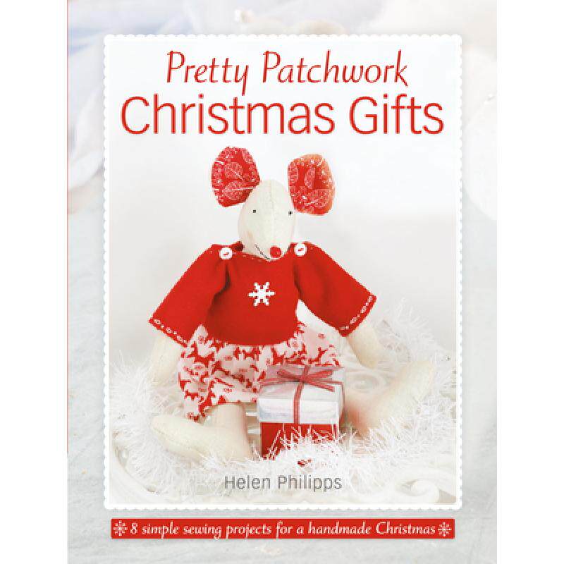 预订 pretty patchwork christmas gifts: 8 . [9781446306239]