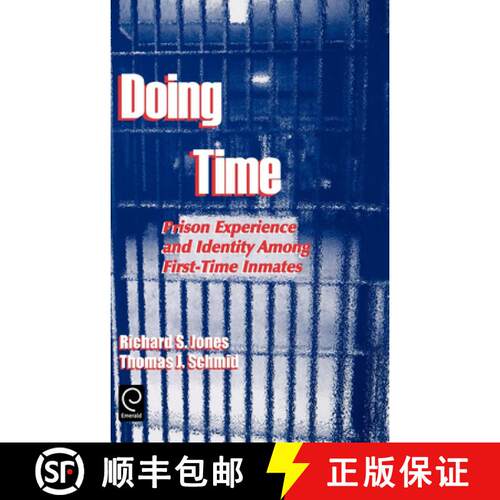 【3-4周达】精装 Doing Time – Prison Experience and Identity Among First–Time Inmates [9780762305438]