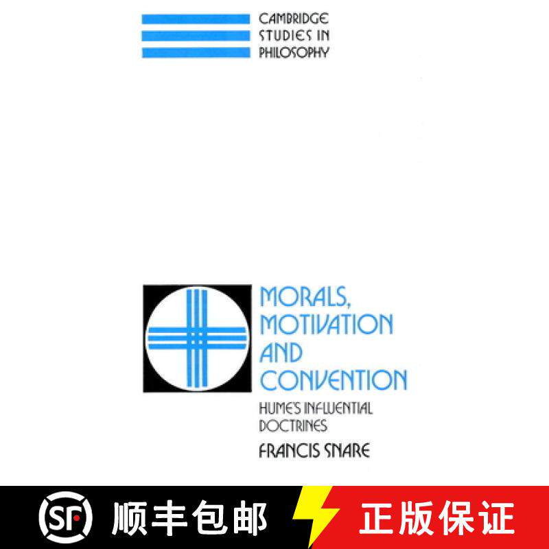 【3-4周达】Morals, Motivation, and Convention: Hume's Influential Doctrines - Morals, Motivation, and... [9780521892711]