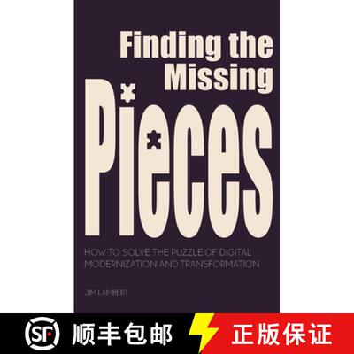【3-4周达】Finding the Missing Pieces: How to Solve the Puzzle of Digital Modernization and Transform... [9780578935058]