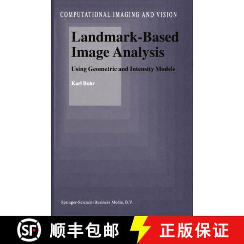 【3-4周达】Landmark-Based Image Analysis : Using Geometric and Intensity Models [9789048156306]
