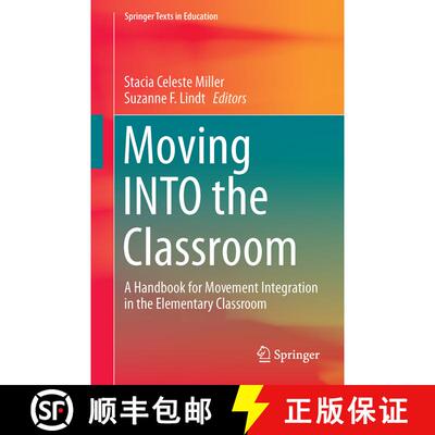 【3-4周达】Moving INTO the Classroom : A Handbook for Movement Integration in the Elementary Classroo... [9789811064234]
