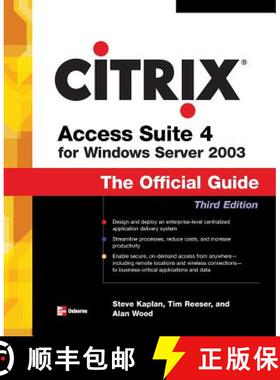 【3-4周达】Citrix Access Suite 4 for Windows Server 2003: The Official Guide, Third Edition [9780072262896]