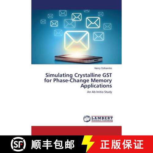 预订 Simulating Crystalline GST for Phase-Change Memory Applications [9783659814112]