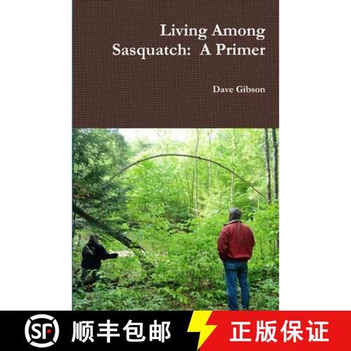 【3-4周达】Living Among Sasquatch:  A Primer [9781329774063]
