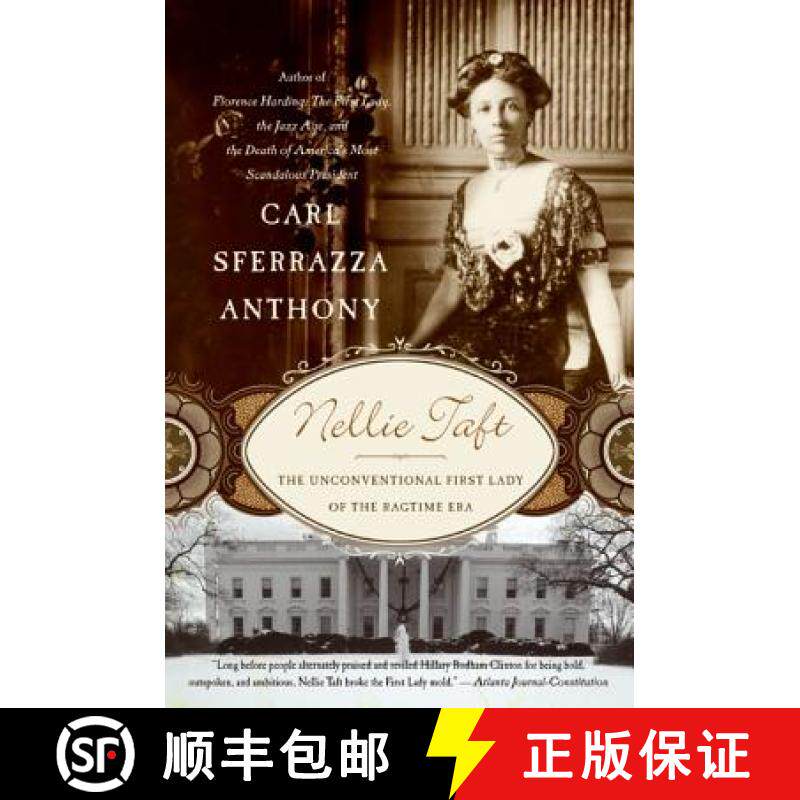 【3-4周达】Nellie Taft: The Unconventional First Lady of the Ragtime Era [9780060513832]