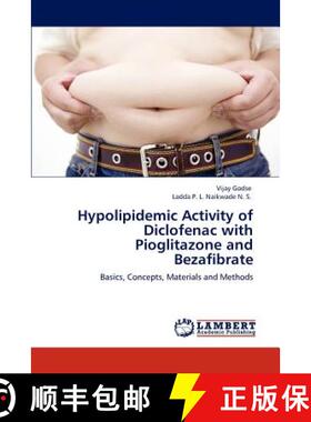 预订 Hypolipidemic Activity of Diclofenac with Pioglitazone and Bezafibrate [9783845442709]