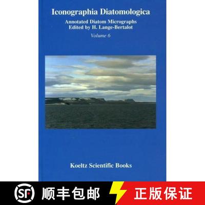 预订 Iconographia Diatomologica, Volume 6: Phytogeography, Diversity, Taxonomy [9783904144124]