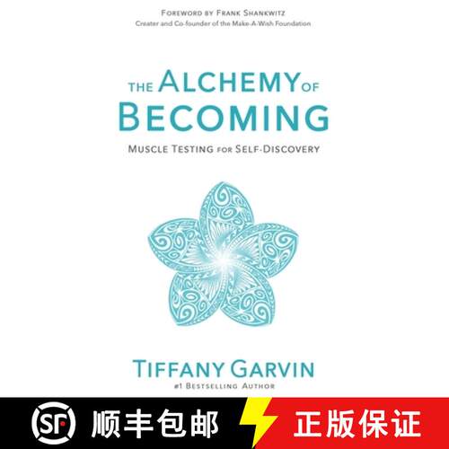 【3-4周达】The Alchemy of Becoming: Muscle Testing for Self-Discovery [9781950370139]