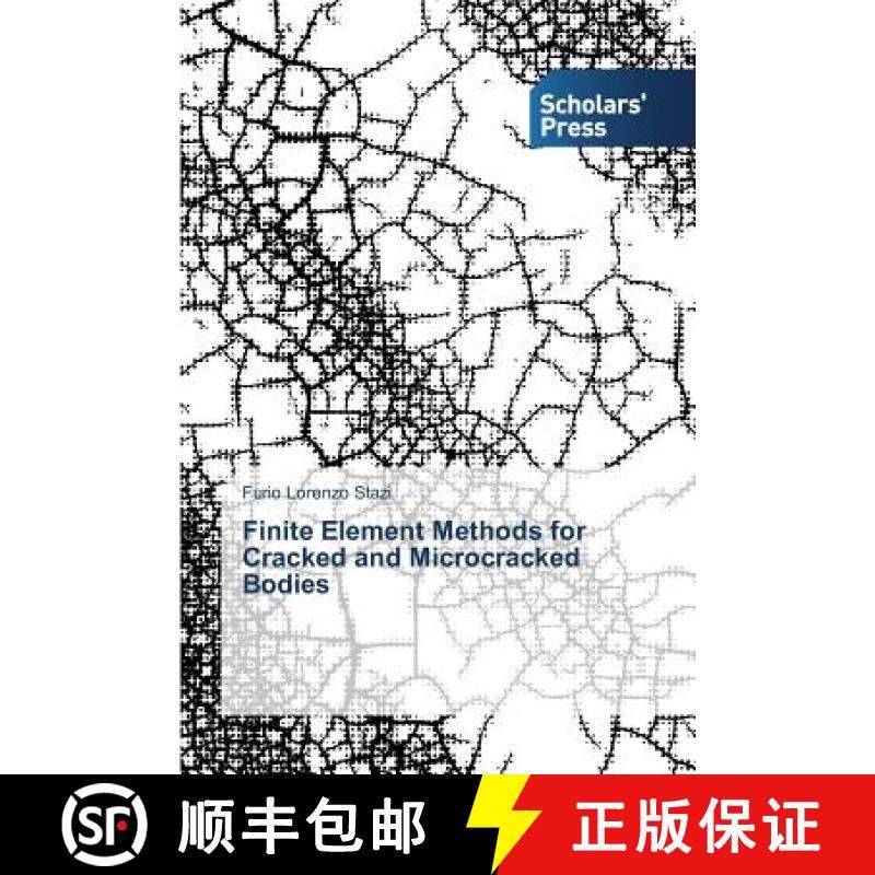 预订 Finite Element Methods for Cracked and Microcracked Bodies [9783639706574]