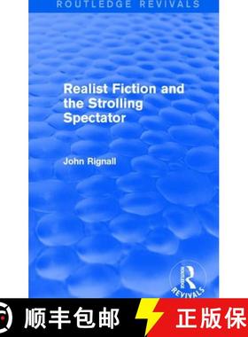 【3-4周达】Realist Fiction and the Strolling Spectator (Routledge Revivals) [9781138801035]