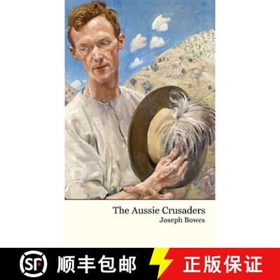【3-4周达】精装 The Aussie Crusaders: with Allenby in Palestine [9781922634832]