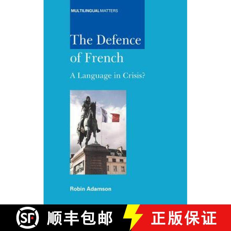 【3-4周达】The Defence of French : A Language in Crisis? [9781853599491]