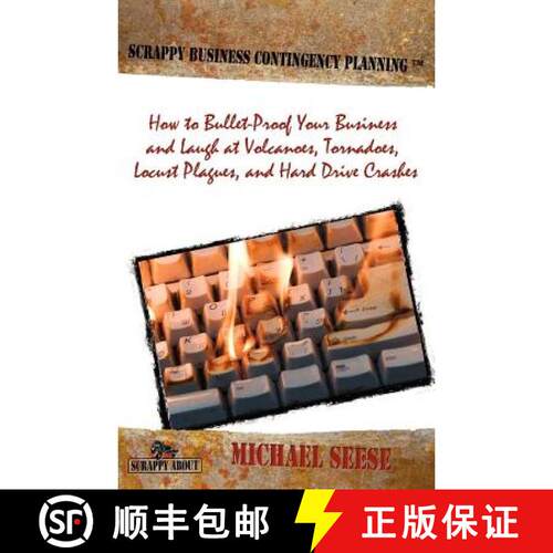 【3-4周达】Scrappy Business Contingency Planning: How to Bullet-Proof Your Business and Laugh at Volc... [9781600051500]