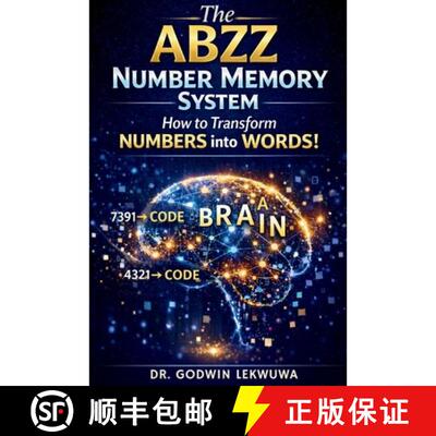 【3-4周达】The ABZZ Number Memory System: How To Transform Numbers Into Words [9781639504589]