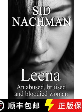 预订 Leena: An Abused, Bruised And Bloodied Woman [9780578516042]