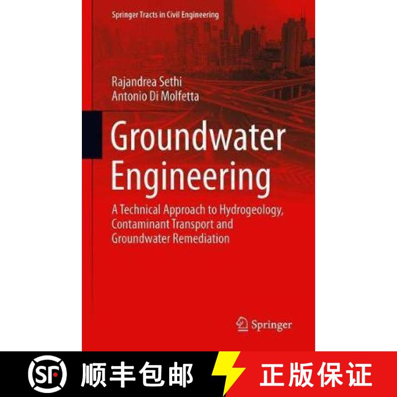 【4周达】Groundwater Engineering : A Technical Approach to Hydrogeology, Contaminant Transport and Gr... [9783030205140]