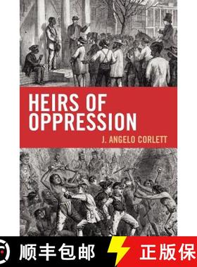 预订 Heirs of Oppression : Racism and Reparations [9781442208155]