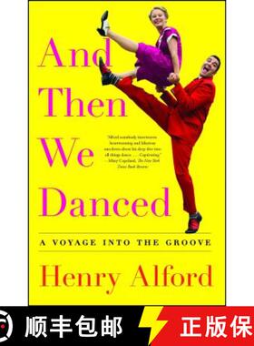 【3-4周达】And Then We Danced: A Voyage Into the Groove [9781501122262]