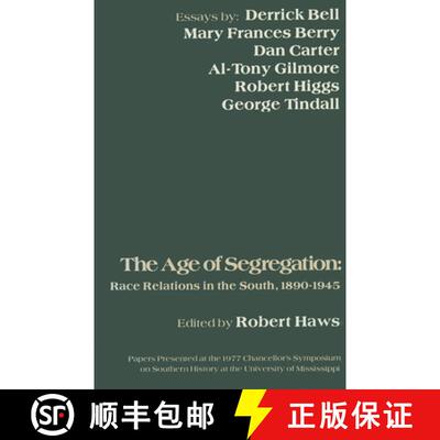 预订 The Age of Segregation – Race Relations in the South, 1890–1945 [9781604731743]