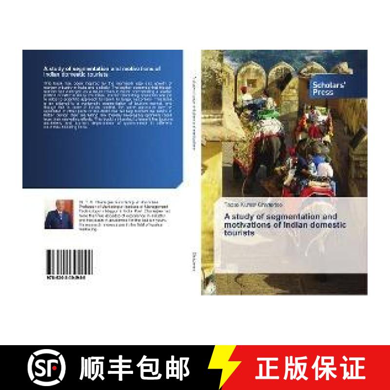预订 A study of segmentation and motivations of Indian domestic tourists [9786202304948]