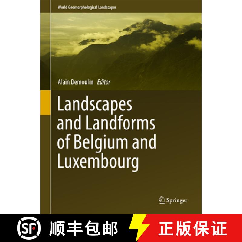 【3-4周达】Landscapes and Landforms of Belgium and Luxembourg [9783319582375]