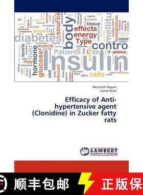 预订 Efficacy of Anti-Hypertensive Agent (Clonidine) in Zucker Fatty Rats [9783659309281]