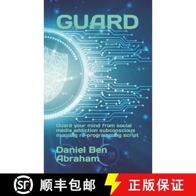 【3-4周达】Guard: Guard your mind from social media addiction subconscious re-programming script [9798987841082]