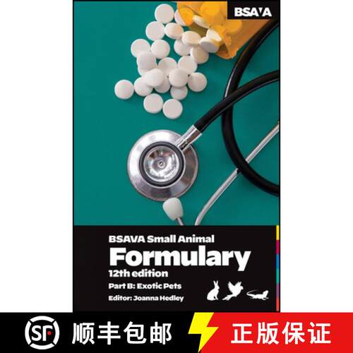【3-4周达】BSAVA Small Animal Formulary, Part B: Exotic Pets [9781913859480]