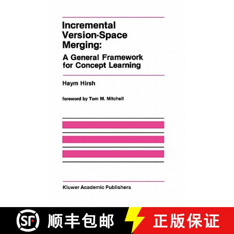 【3-4周达】Incremental Version-Space Merging: A General Framework for Concept Learning [9780792391197]